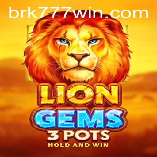 Exploring the Exciting World of LionGems3pots: A Modern Gaming Marvel